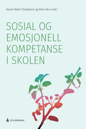 Sosial Og Emosjonell Kompetanse I Skolen