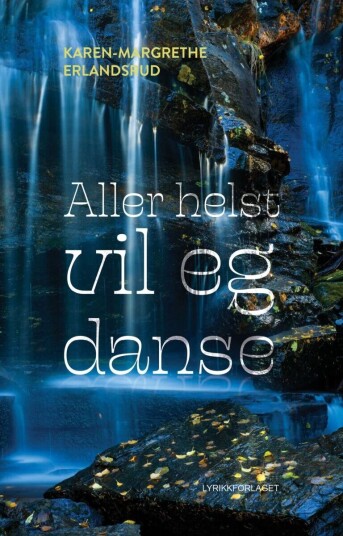 Aller Helst Vil Eg Danse Av Karen-Margrethe Erlandsrud