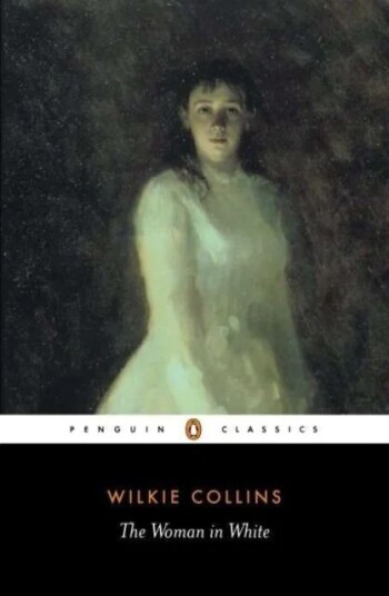 The Woman In White Av Wilkie Collins
