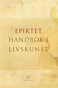 Handbok I Moral Av Epiktet