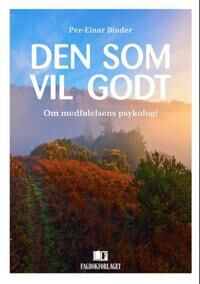 Den Som Vil Godt Av Per-Einar Binder