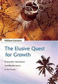 Easterly William R. The Elusive Quest for Growth
