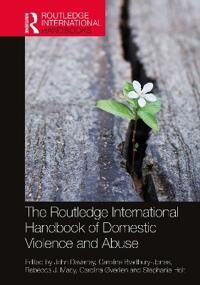 The Routledge International Handbook Of Domestic Violence And Abuse Av Caroline Bradbury-Jones Rebecca J. John Devaney