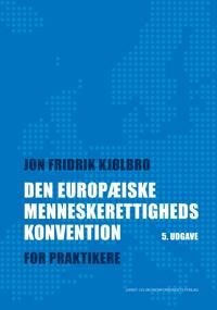 Kjølbro Jon Fridrik Den Europæiske Menneskerettighedskonvention