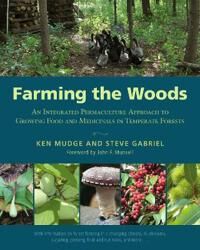 Farming The Woods Av Ken Mudge, Steve Gabriel