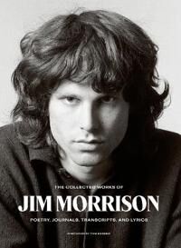 The Collected Works Of Jim Morrison Av Jim Morrison The Collected Works Of Jim Morrison Av Jim Morrison