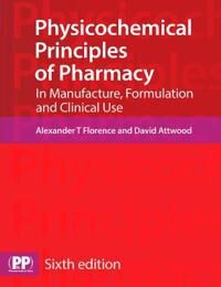 Physicochemical Principles Of Pharmacy Av Prof Alexander T. Florence, David Attwood