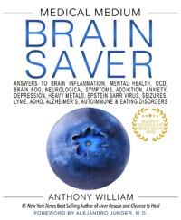 Medical Medium Brain Saver Av Anthony William Medical Medium Brain Saver Av Anthony William