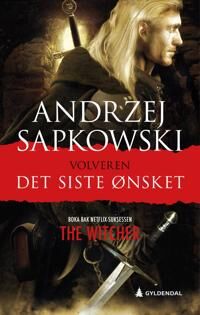 Det Siste Ønsket Av Andrzej Sapkowski