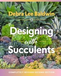 Designing With Succulents Av Debra Lee Baldwin