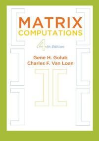 Matrix Computations Av Gene H. Golub, Charles F. Van Loan