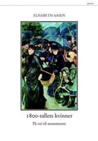 1800-Tallets Kvinner Av Elisabeth Aasen