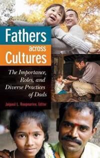 Roopnarine Jaipaul L. Fathers across Cultures