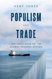 Jones Kent Populism and Trade