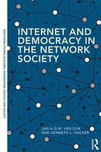 van Dijk Jan A.G.M. Internet and Democracy in the Network Society