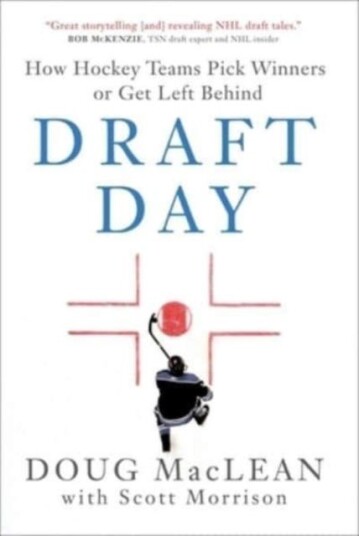 Draft Day How Hockey Teams Pick Winners or Get Left Behind