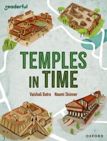 Readerful Independent Library: Oxford Reading Level 14: Temples in Time Readerful Independent Library: Oxford Reading Level 14: Temples in Time