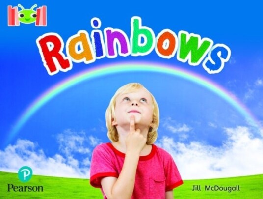 Bug Club Reading Corner: Age 4 7: Rainbows Bug Club Reading Corner: Age 4 7: Rainbows
