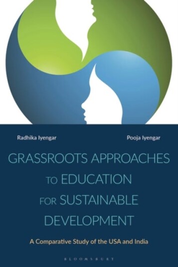 Grassroots Approaches to Education for Sustainable Development A Comparative Study of the USA and India