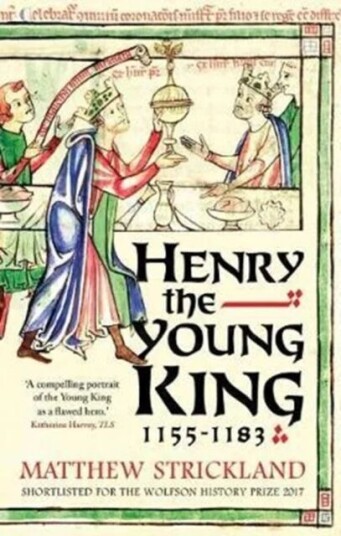Henry The Young King, 1155-1183 Av Matthew Strickland