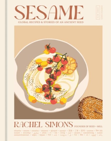 Sesame Global Recipes + Stories of an Ancient Seed