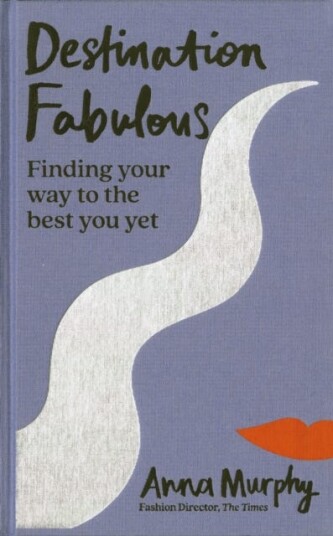 Destination Fabulous Av Anna Murphy