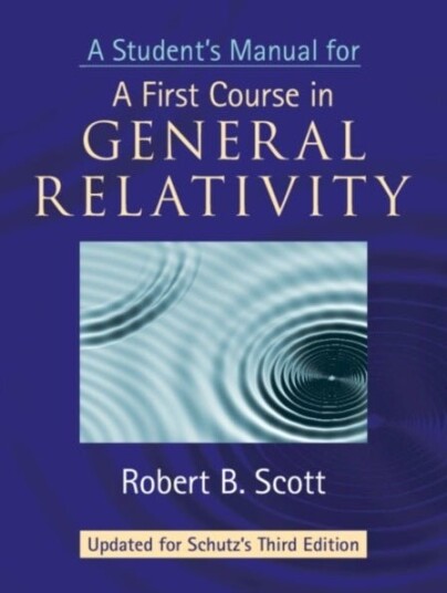 A Student's Manual for A First Course in General Relativity Third Edition