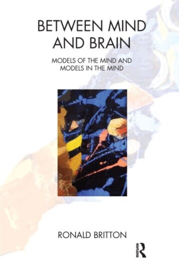 Between Mind and Brain Models of the Mind and Models in the Mind