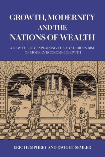 Growth Modernity and the Nations of Wealth Growth Modernity and the Nations of Wealth