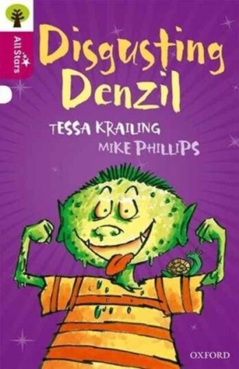 Oxford Reading Tree All Stars: Oxford Level 10 Disgusting Denzil Level 10 Oxford Reading Tree All Stars: Oxford Level 10 Disgusting Denzil Level 10
