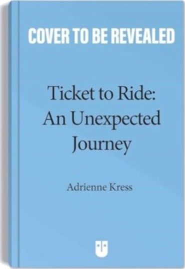 Ticket to Ride: An Unexpected Journey