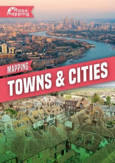 Mapping Towns & Cities Av Holly Duhig