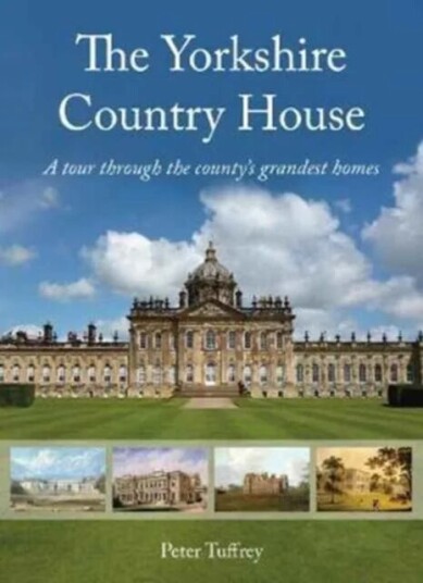 The Yorkshire Country House Av Peter Tuffrey