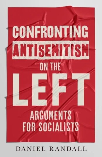 Confronting Antisemitism On The Left Av Daniel Randall