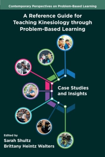A Reference Guide for Teaching Kinesiology through ProblemBased Learning  Case Studies and Insights
