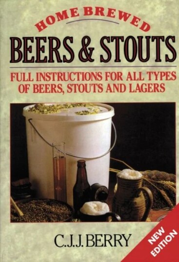 Home Brewed Beers And Stouts Av C. J. J. Berry, Roy Elkins