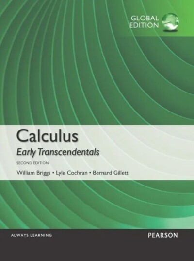 Calculus: Early Transcendentals, Global Edition Av William Briggs, Lyle Cochran, Bernard Gillett