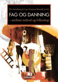 Fag og dannin mellom individ og fellesskap