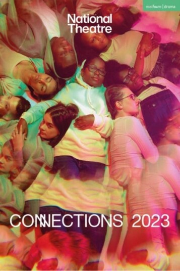 National Theatre Connections 2023 10 Plays for Young Performers