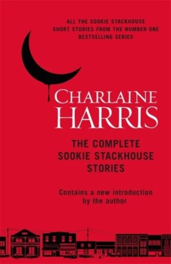 The Complete Sookie Stackhouse Stories av Charlaine Harris