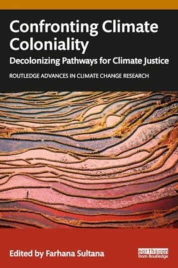 Confronting Climate Coloniality  Decolonizing Pathways for Climate Justice