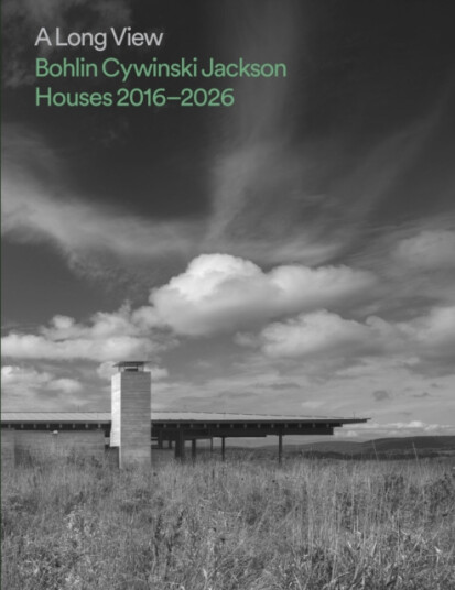 A Long View  Bohlin Cywinski Jackson Houses 20162026