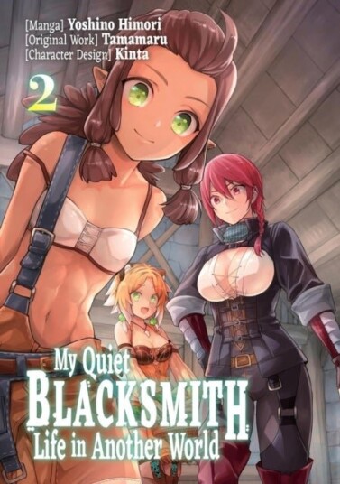 My Quiet Blacksmith Life in Another World: Volume 2 Manga My Quiet Blacksmith Life in Another World: Volume 2 Manga