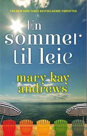 En Sommer Til Leie Av Mary Kay Andrews En Sommer Til Leie Av Mary Kay Andrews
