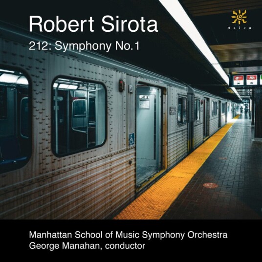Manhattan School Of Music Symphony Orchestra, Robert Sirota 212: Symphony No. 1 CD