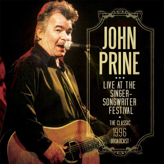 John Prine Live At The Singer Songwriter Festival The Classic 1996 Broadcast CD