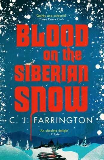 Blood on the Siberian Snow av C J Farrington
