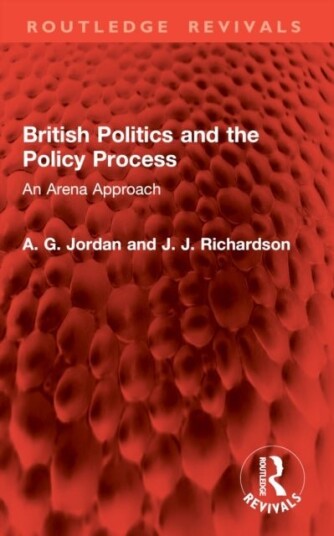 British Politics and the Policy Process British Politics and the Policy Process