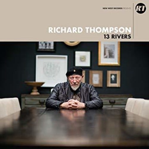 Richard Thompson 13 Rivers LP/Vinyl