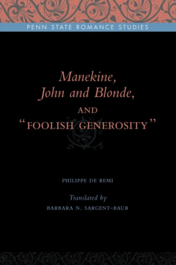 Manekine, John and Blonde, and "Foolish Generosity" Manekine, John and Blonde, and "Foolish Generosity"